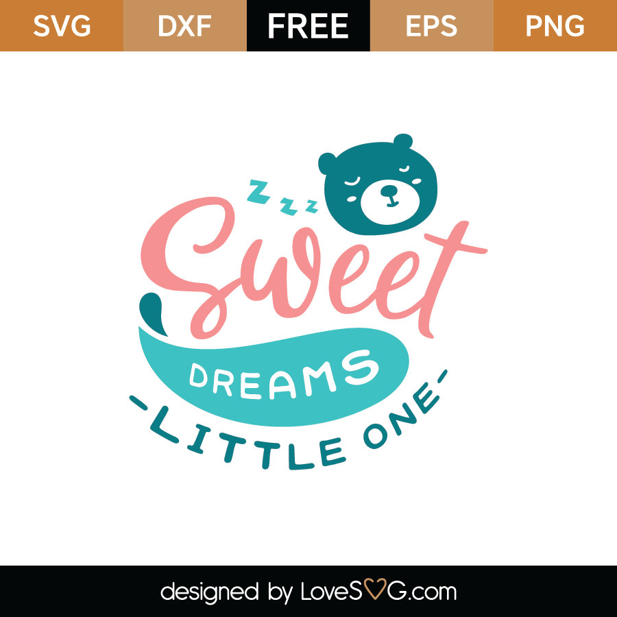 Free Sweet Dreams Little One SVG Cut File - Lovesvg.com