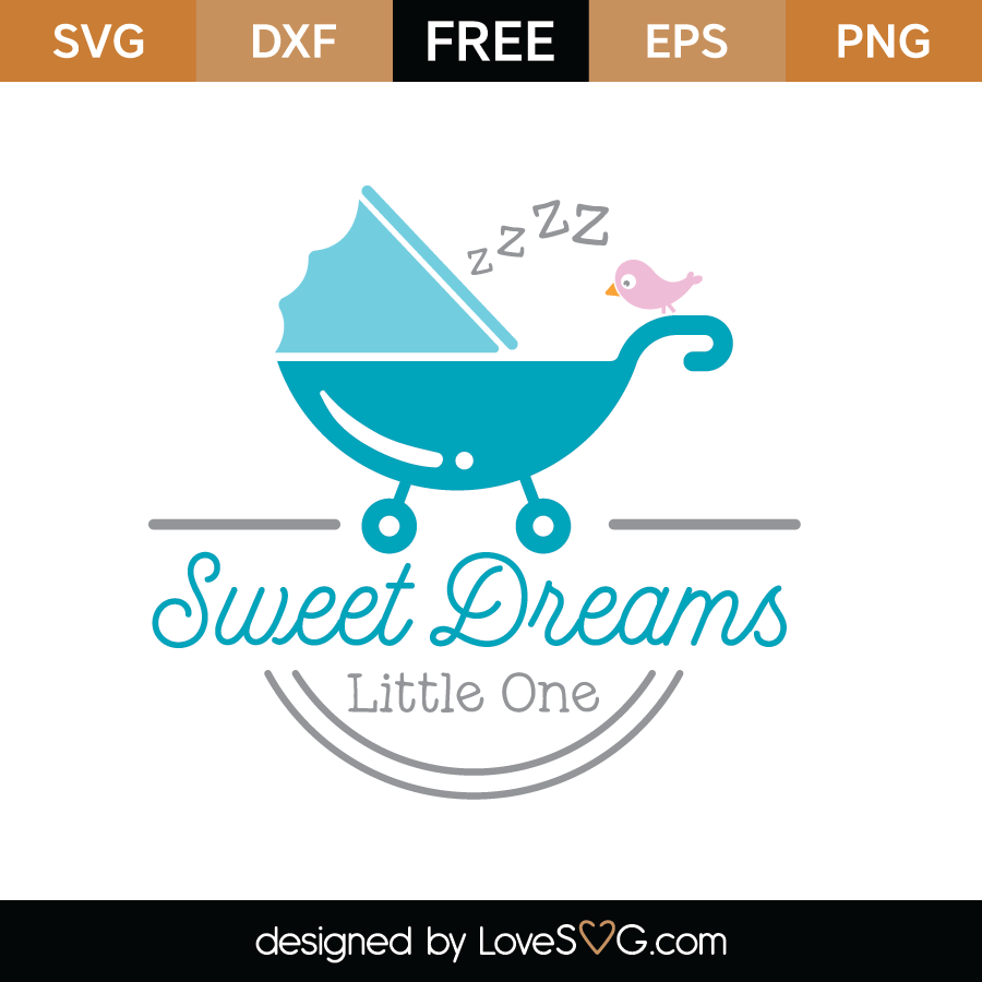 Download Free Sweet Dreams Little One SVG Cut File - Lovesvg.com
