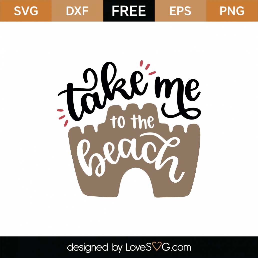 Download Free Take Me To The Beach SVG Cut File - Lovesvg.com