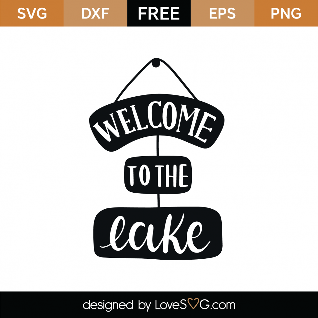 Download Free Welcome To The Lake Svg Cut File Lovesvg Com