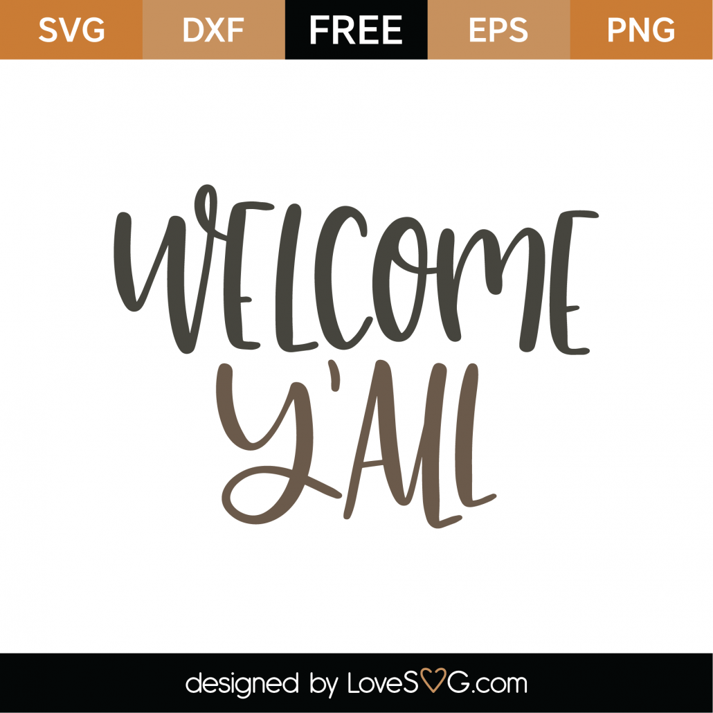 Hey Y'all Svg Welcome SVG Silhouette Cut File Instant Download Cricut ...