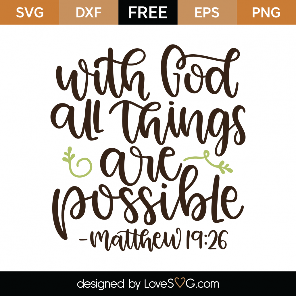 Download Free With God All Things Are Possible SVG Cut File ...