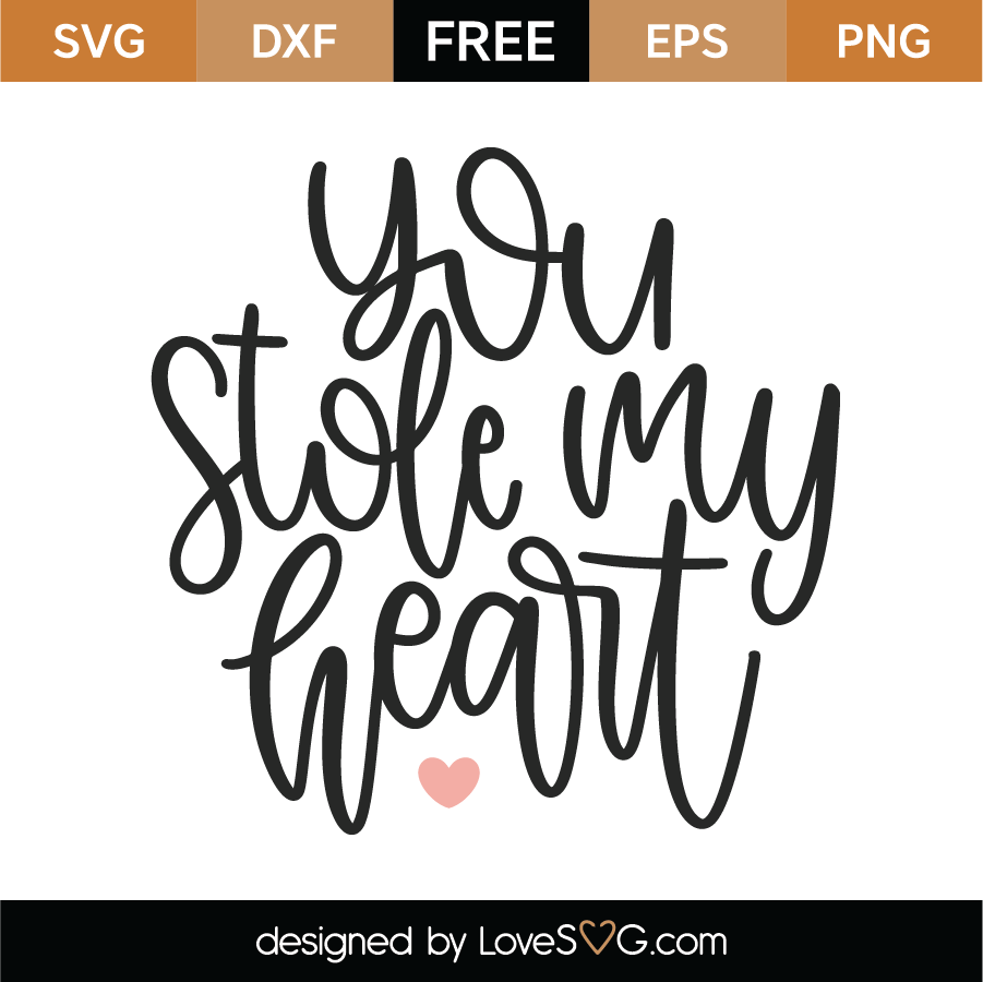 Download Free You Stole My Heart SVG Cut File - Lovesvg.com