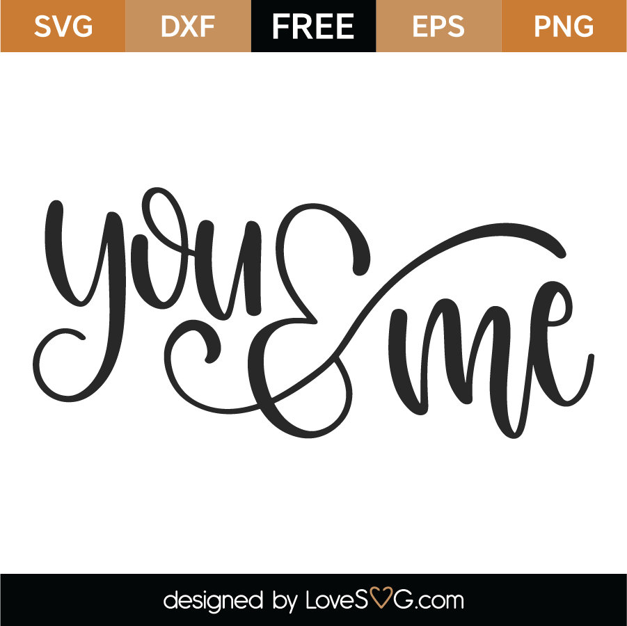 Download Free You and Me SVG Cut File - Lovesvg.com