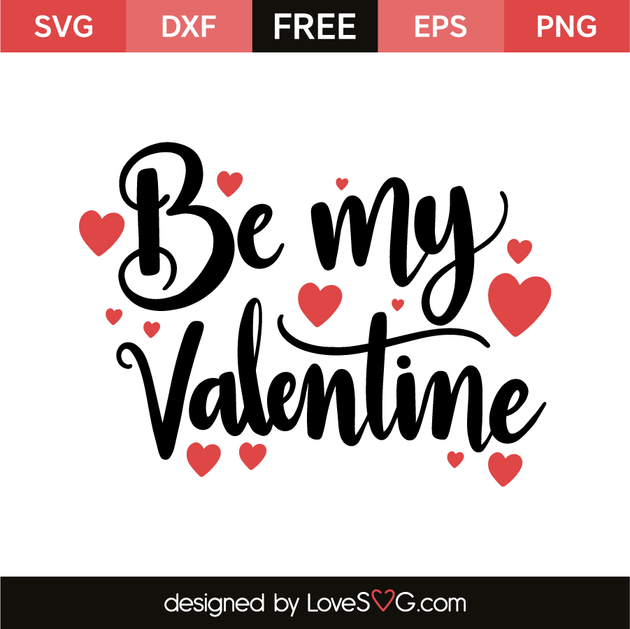 Be My Valentine - Lovesvg.com
