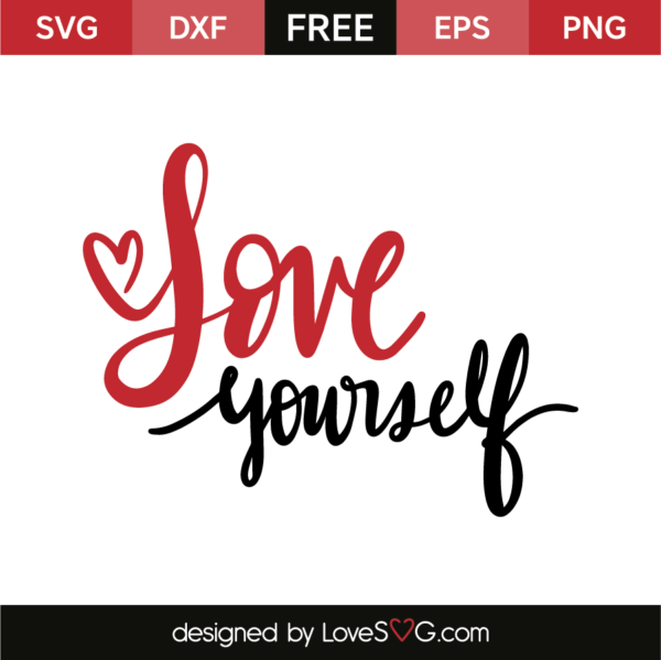 Love Yourself - Lovesvg.com