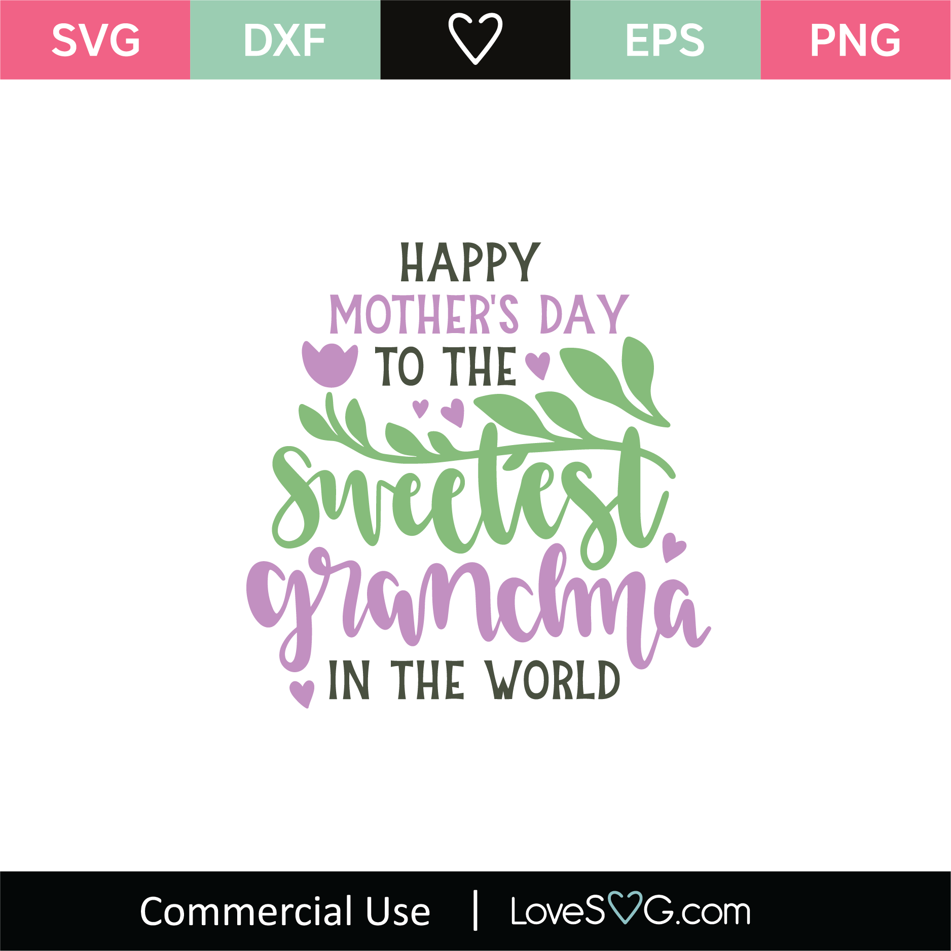 Happy Mother S Day To The Sweetest Grandma Svg Cut File Lovesvg Com
