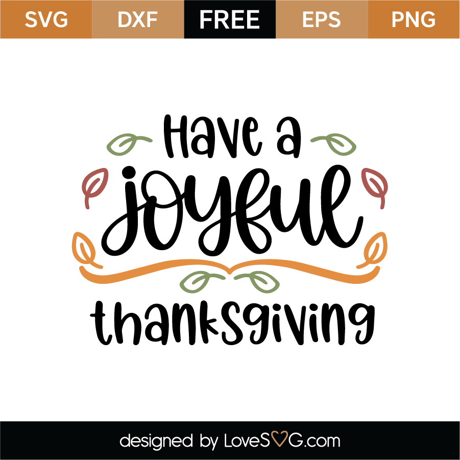 Download Free Have A Joyful Thanksgiving SVG Cut File | Lovesvg.com