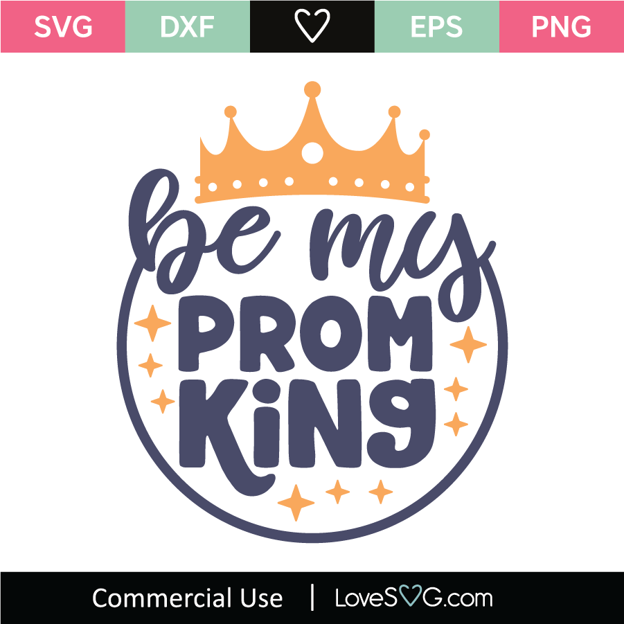 Download Be My Prom King SVG Cut File - Lovesvg.com