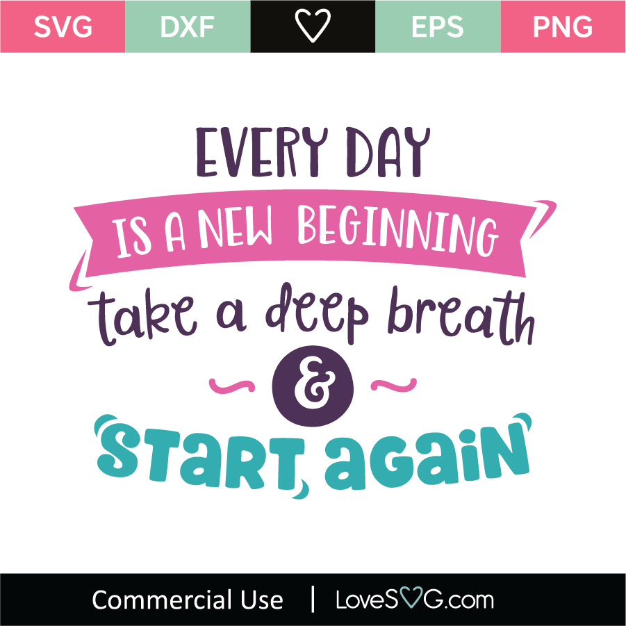 Download Everyday Is A New Beginning SVG Cut File - Lovesvg.com