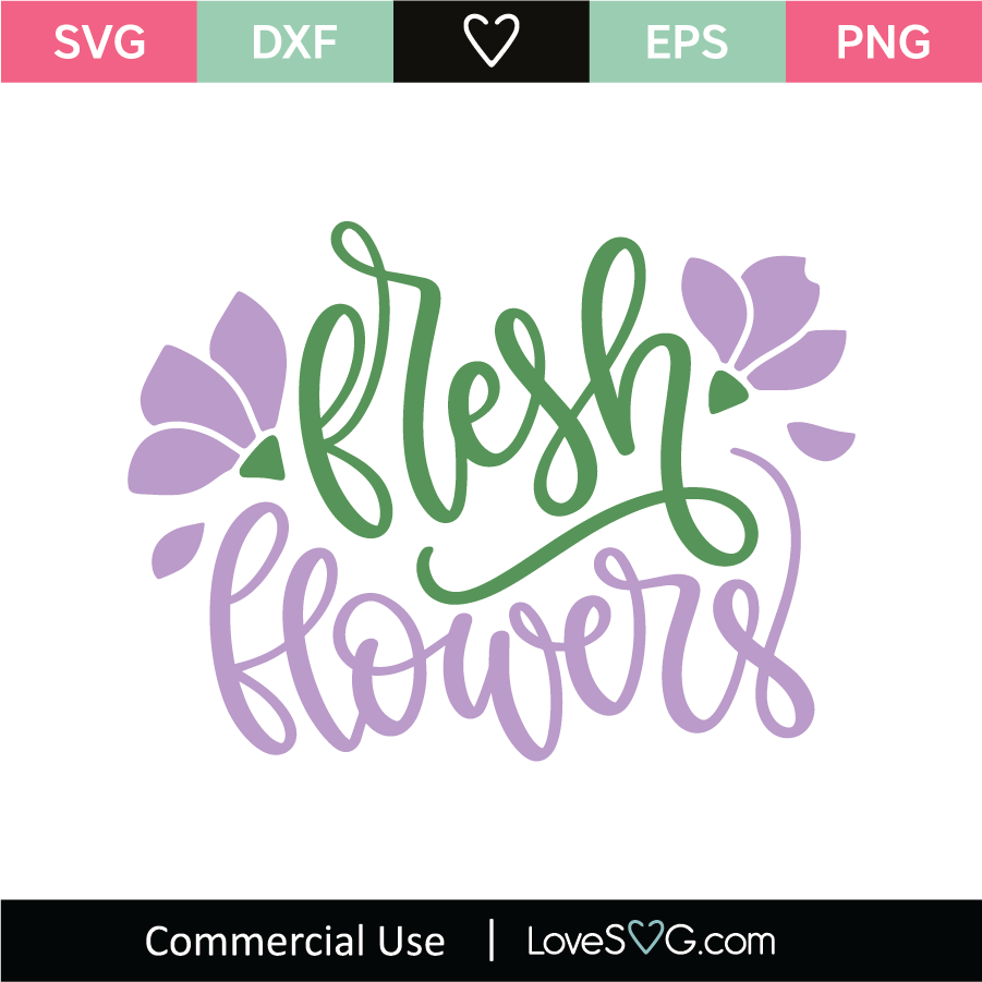 Fresh Flowers SVG Cut File - Lovesvg.com
