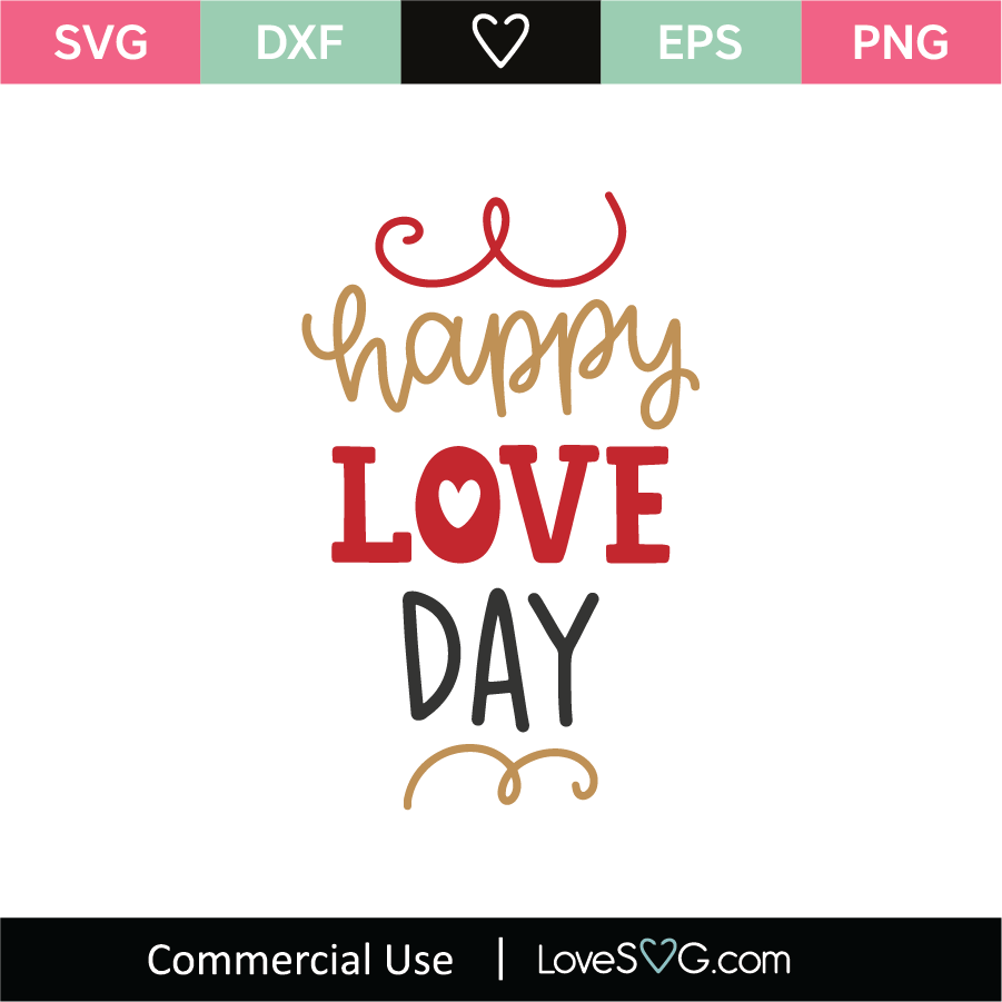 Download Happy Love Day SVG Cut File - Lovesvg.com