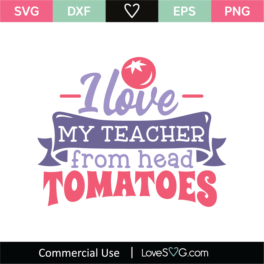 Download I Love My Teachers Svg Cut File Lovesvg Com