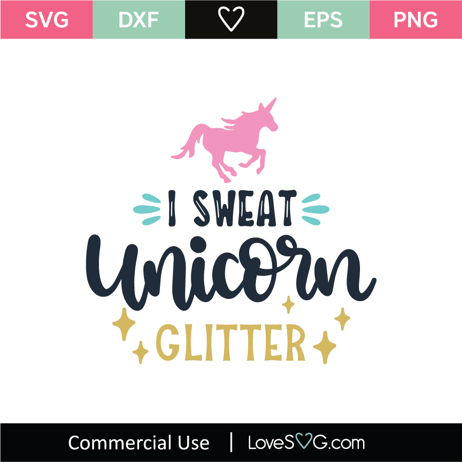 Download I Sweat Unicorn Clitter Svg Cut File Lovesvg Com
