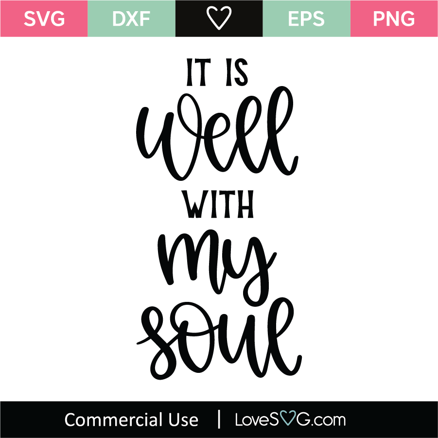 Download It Is Well With My Soul Svg Cut File Lovesvg Com