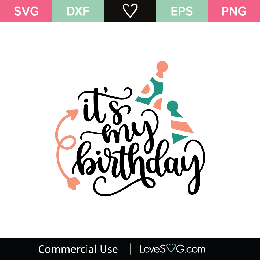 Download It's My Birthday SVG Cut File - Lovesvg.com