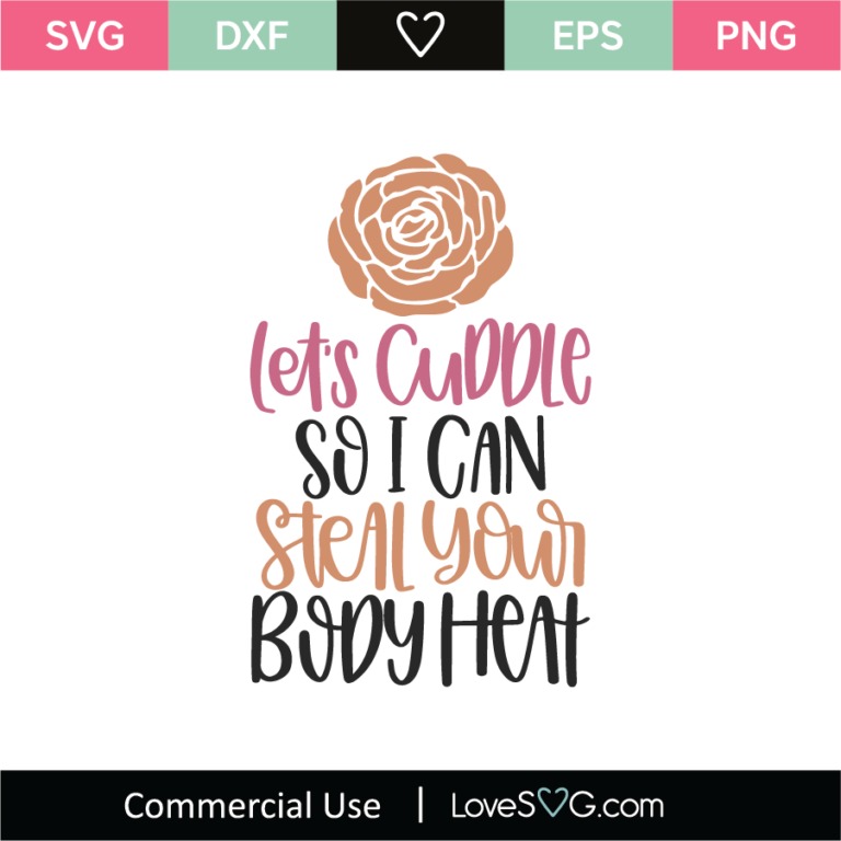 Let's Cuddle So I Can Steal Your Body Heat SVG Cut File - Lovesvg.com