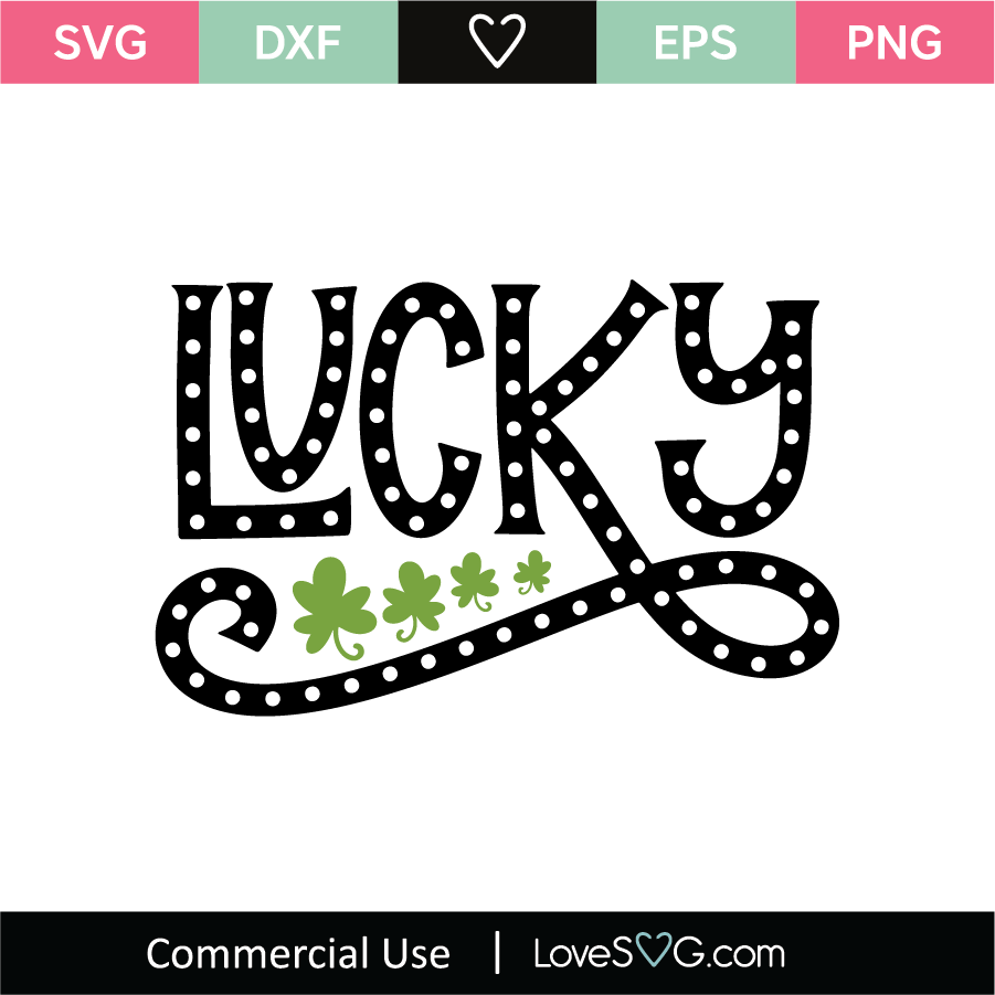 Download Lucky SVG Cut File - Lovesvg.com