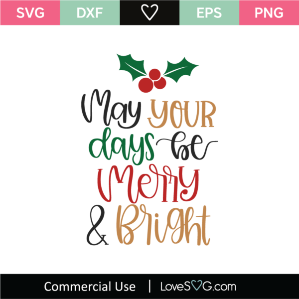 May Your Days Go Merry and Bright SVG Cut File - Lovesvg.com
