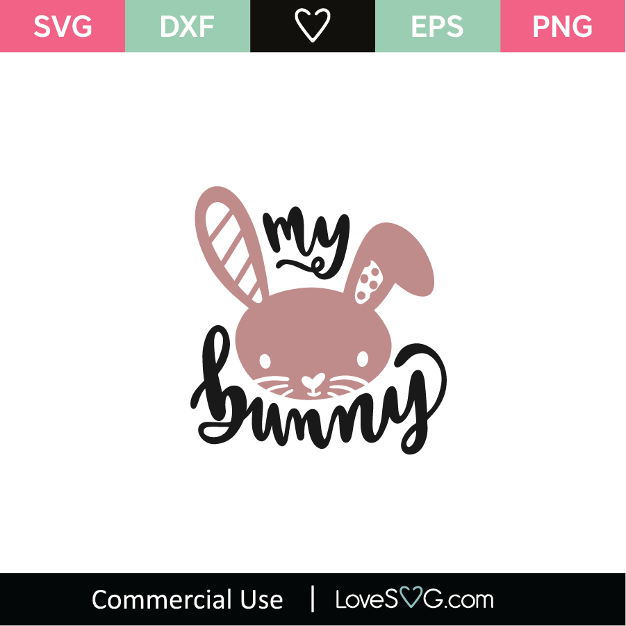 My Bunny SVG Cut File - Lovesvg.com