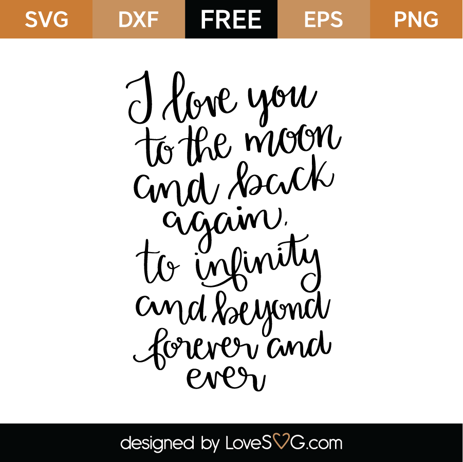Download Free I love you to the moon and back again SVG Cut File ...