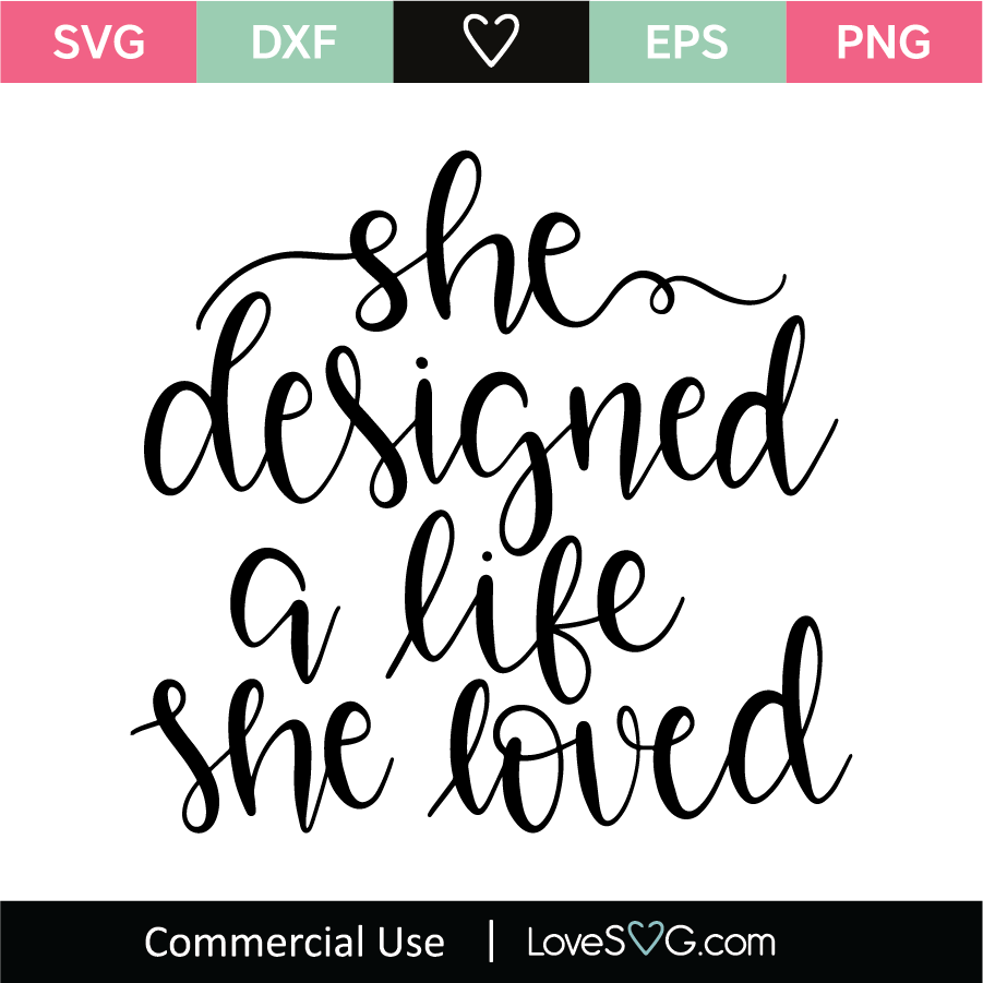 She Designed A Life She Loved SVG Cut File - Lovesvg.com