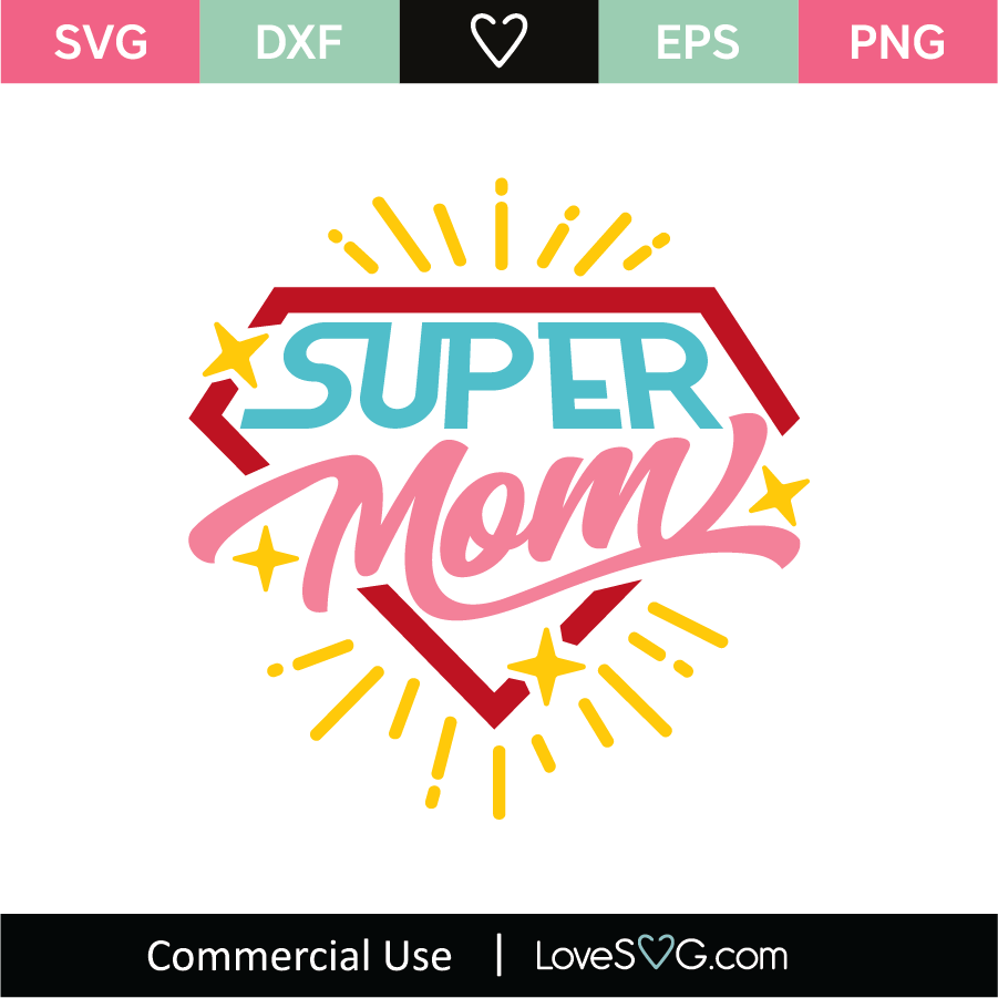 Download Super Mom SVG Cut File - Lovesvg.com