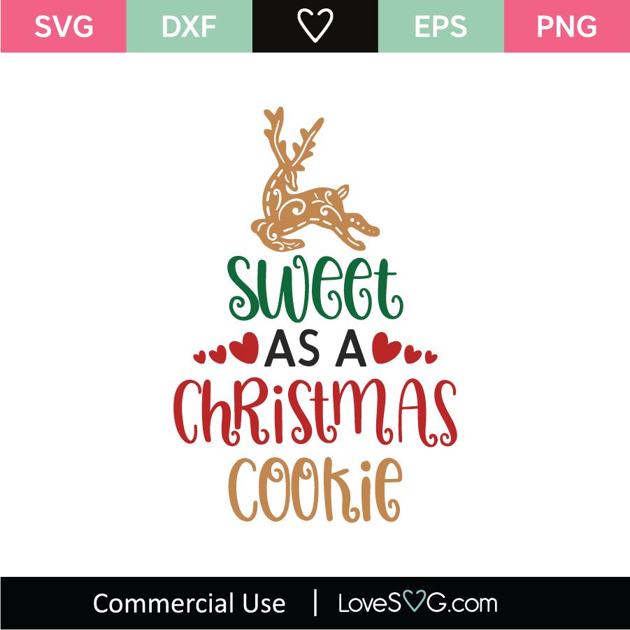 Sweet As A Christmas Cookie Svg Cut File Lovesvg Com
