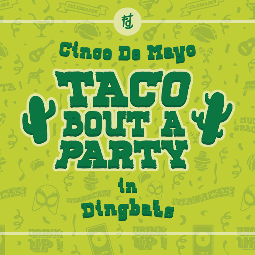 Taco Bout A Party In Dingbats Font Lovesvg Com