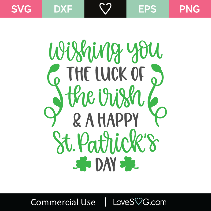 Wishing You The Luck Of The Irish And Happy St Patrick's Day SVG