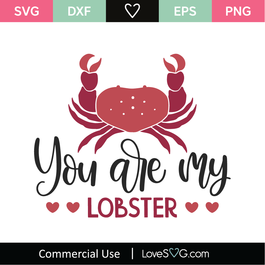 Download You Are My Lobster SVG Cut File - Lovesvg.com