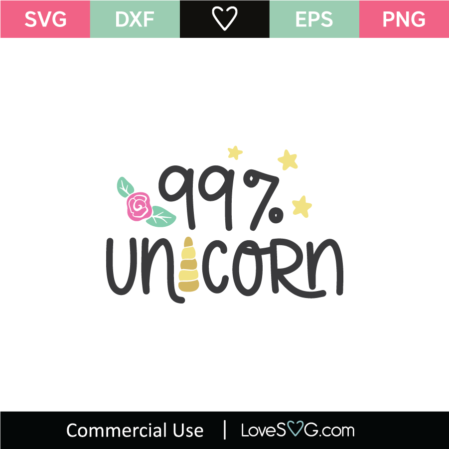 Download 99 Percent Unicorn Svg Cut File Lovesvg Com
