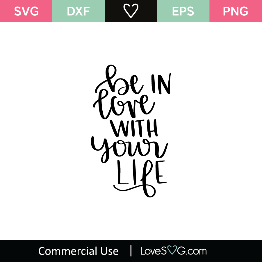 Free Free 68 Love Life Svg SVG PNG EPS DXF File