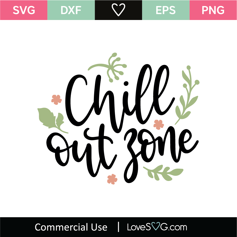 Chill Out Zone SVG Cut File - Lovesvg.com