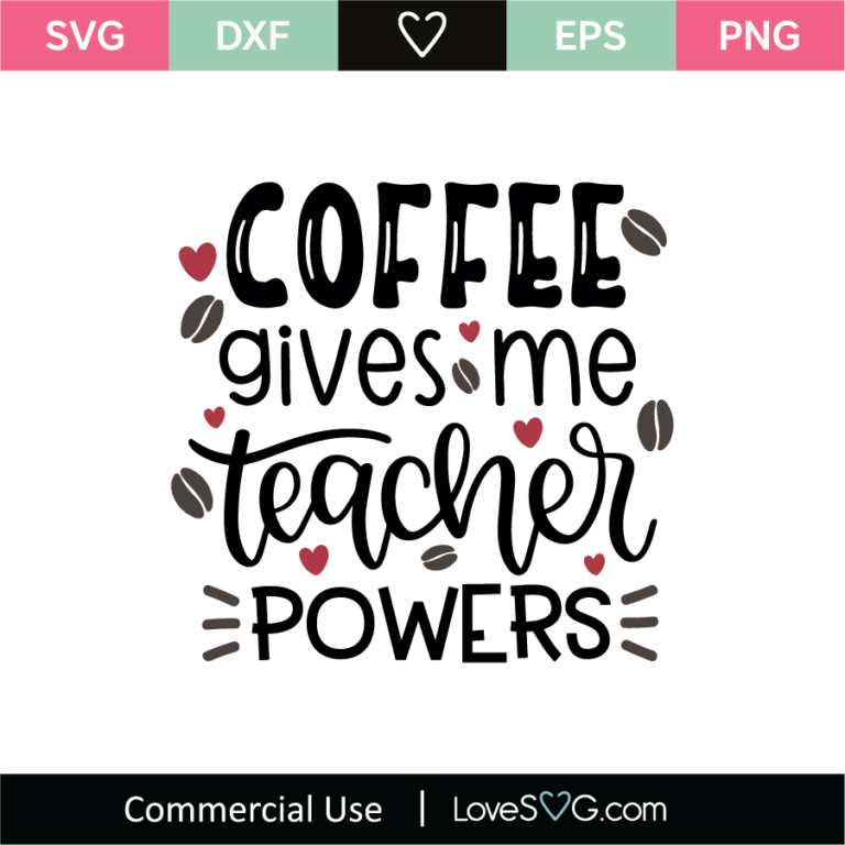 Coffee Gives Me Teacher Powers SVG Cut File - Lovesvg.com