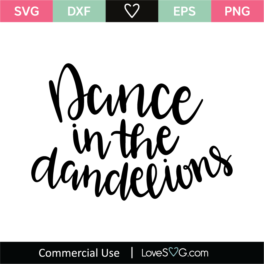 Download Dance In The Dandelions Svg Cut File Lovesvg Com