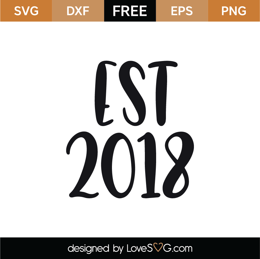 Download Est 2018 Svg Cut File Lovesvg Com