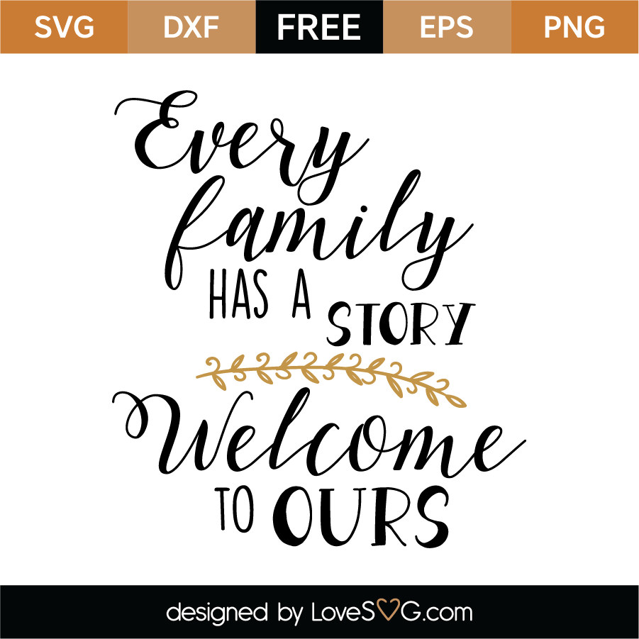 Download Every Family Has A Story SVG Cut File - Lovesvg.com