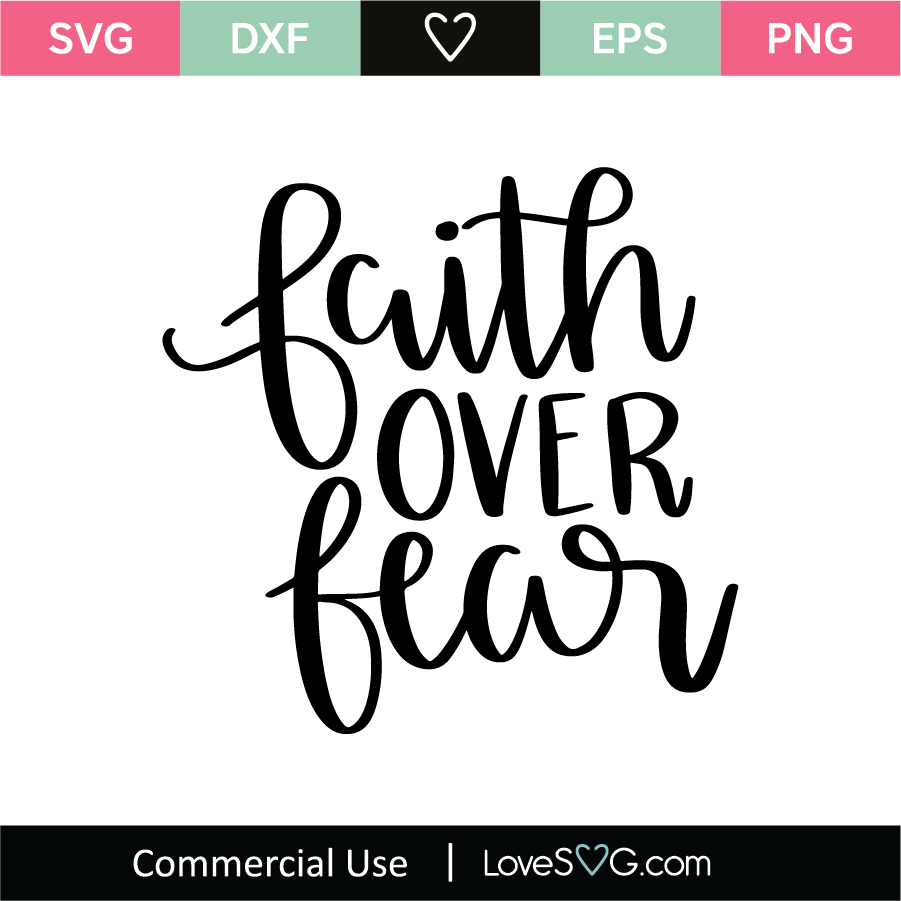 Download Faith Over Fear SVG Cut File - Lovesvg.com