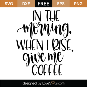 Download Free Coffee And Tea Svg Cut Files Lovesvg Com