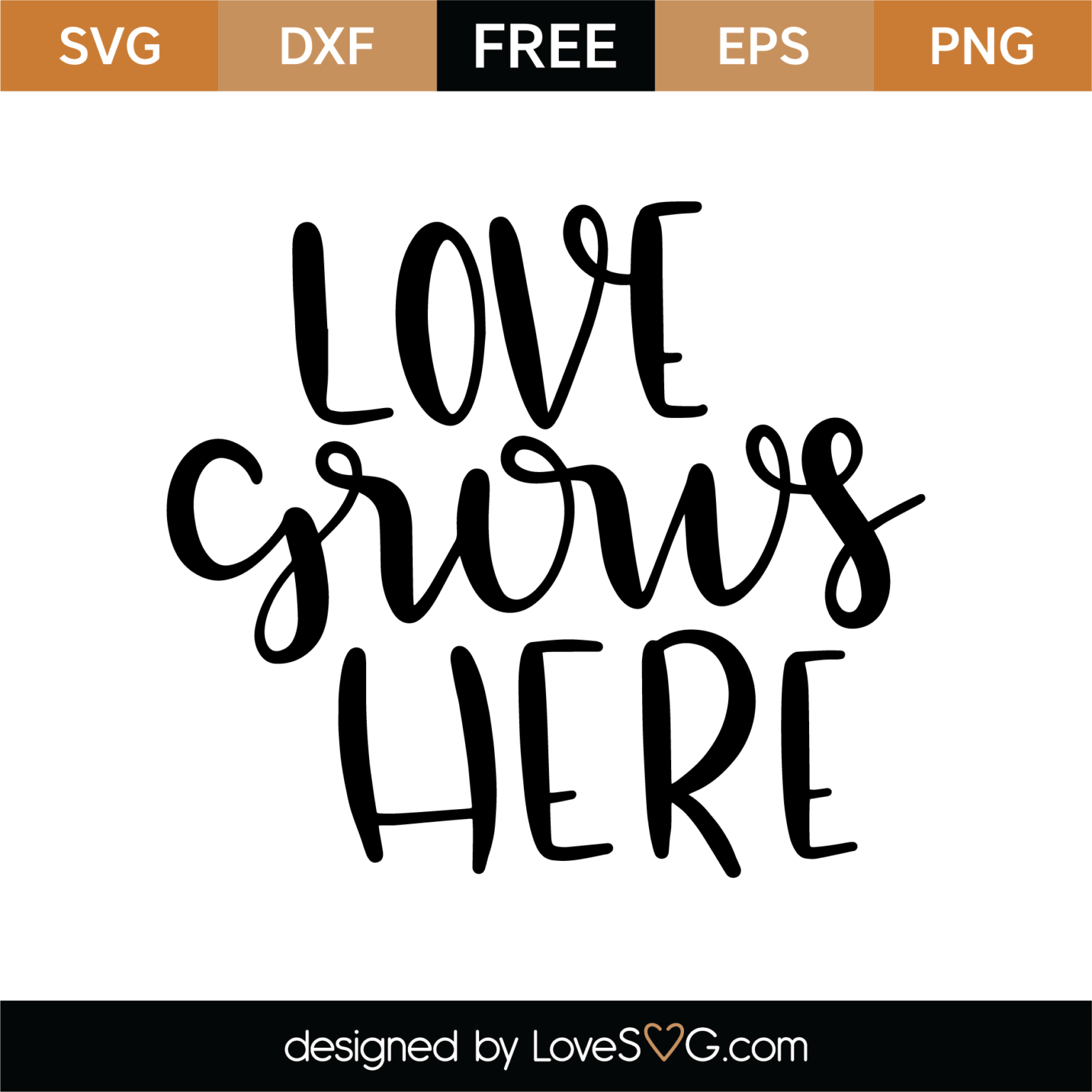 Download Love Grows Here SVG Cut File - Lovesvg.com