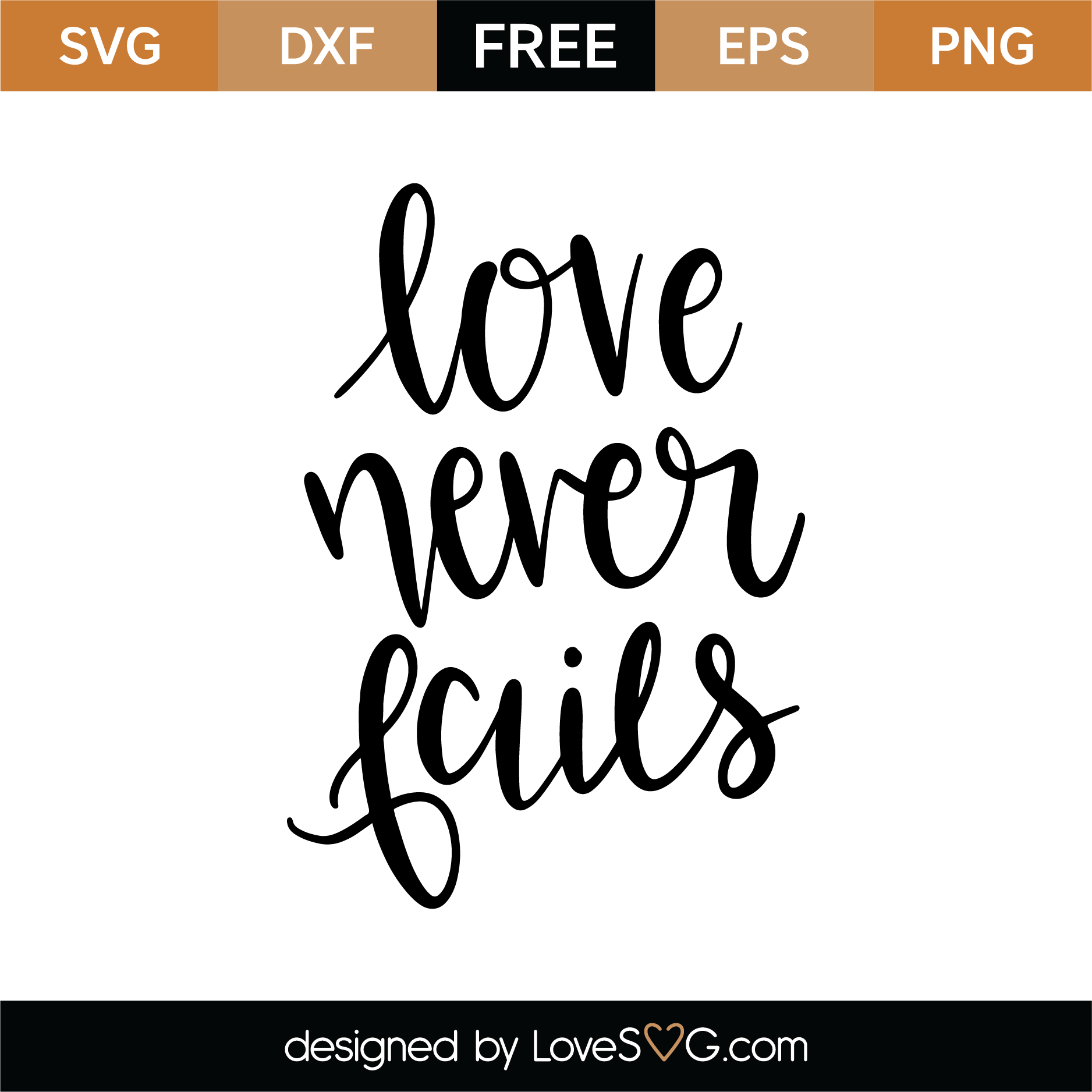 Love Never Fails SVG Cut file - Lovesvg.com