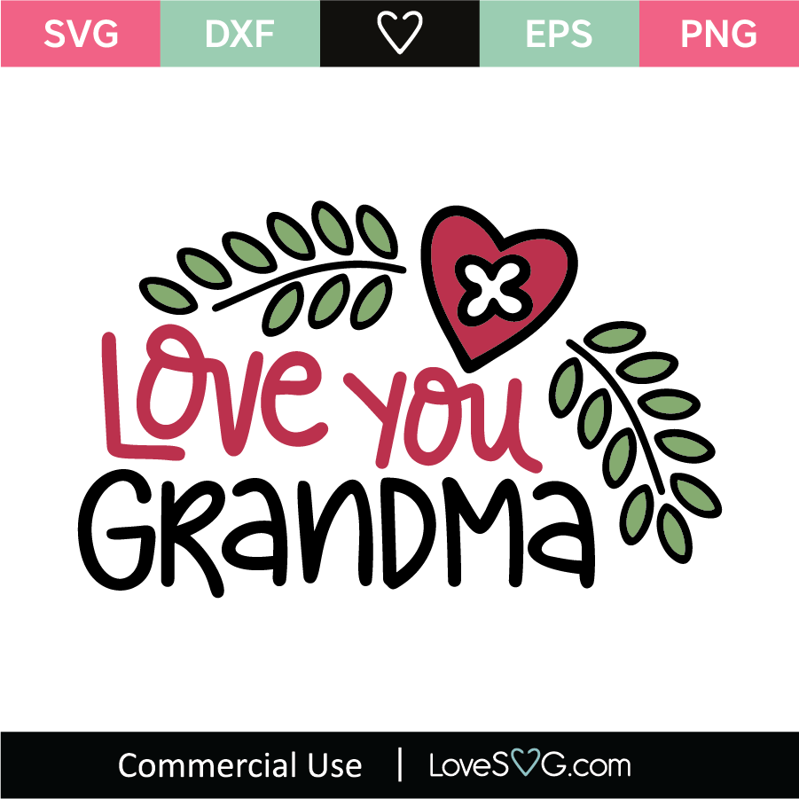 Download Love You Grandma SVG Cut File - Lovesvg.com