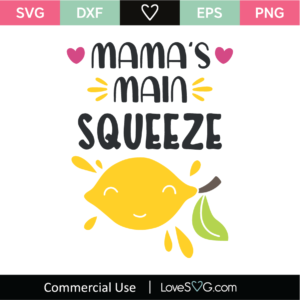 Mamas Main Squeeze SVG Cut File - Lovesvg.com