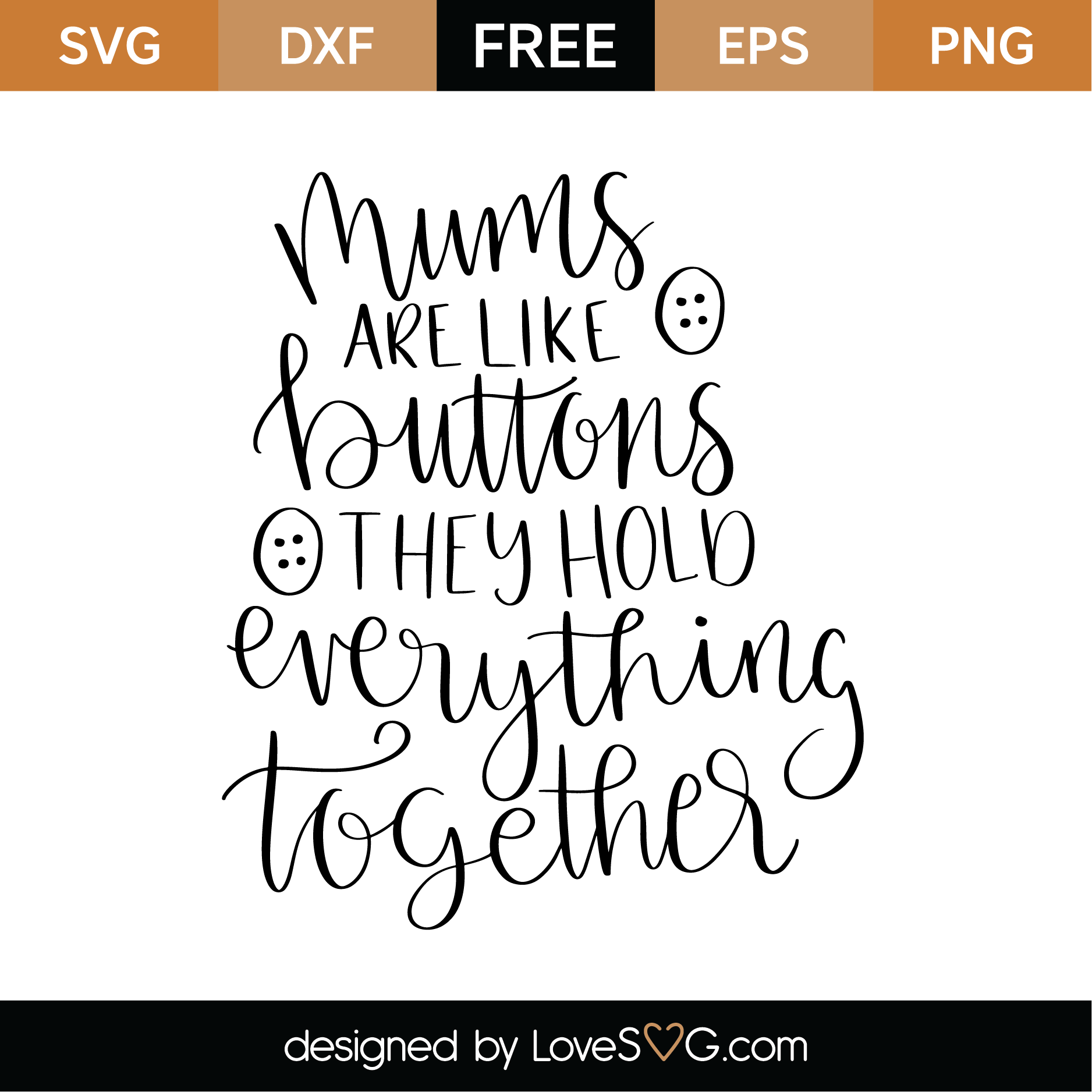 Mums Are Like Buttons They Hold Everything Together SVG Cut File - Lovesvg.com