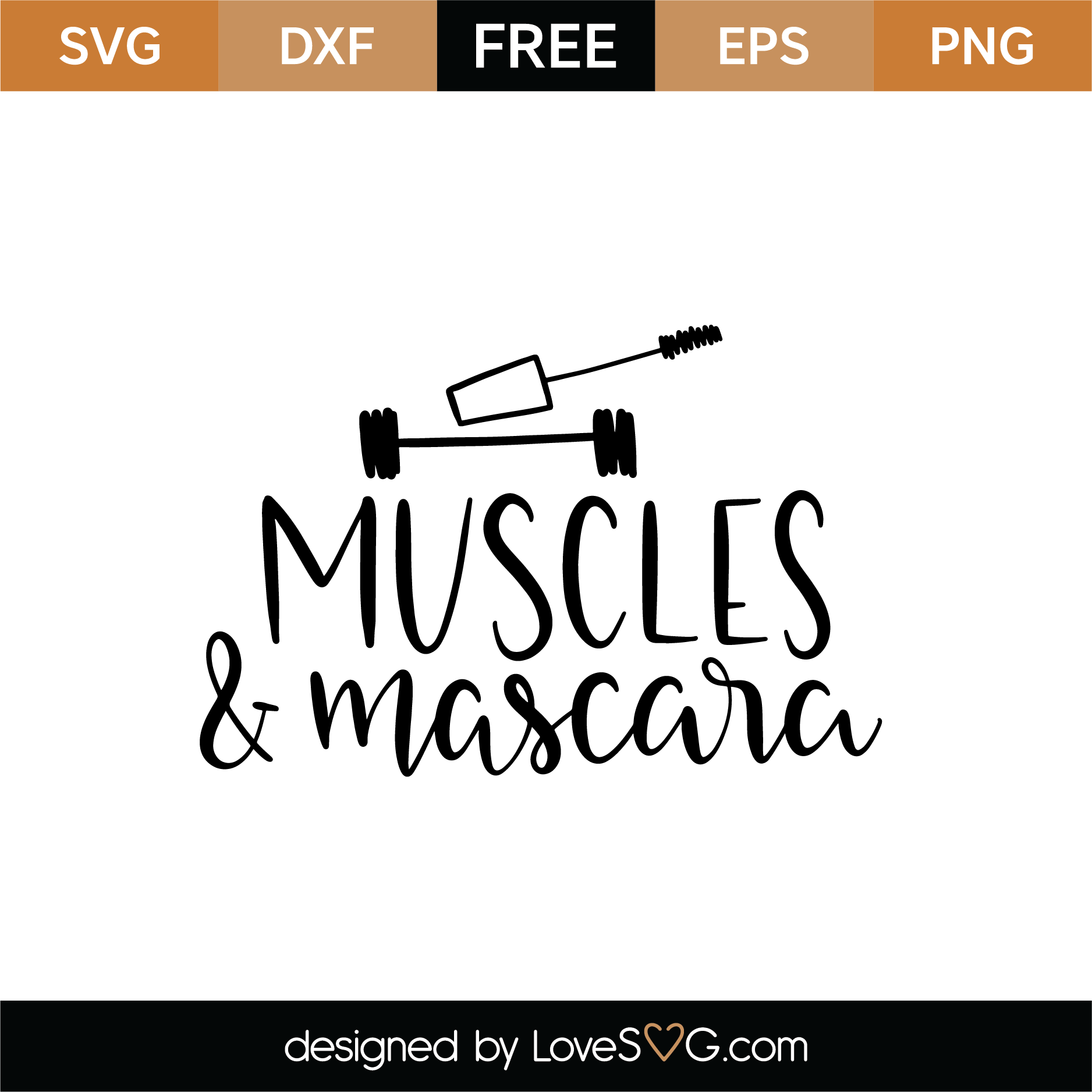 Muscles And Mascara Svg Cut File Lovesvg Com