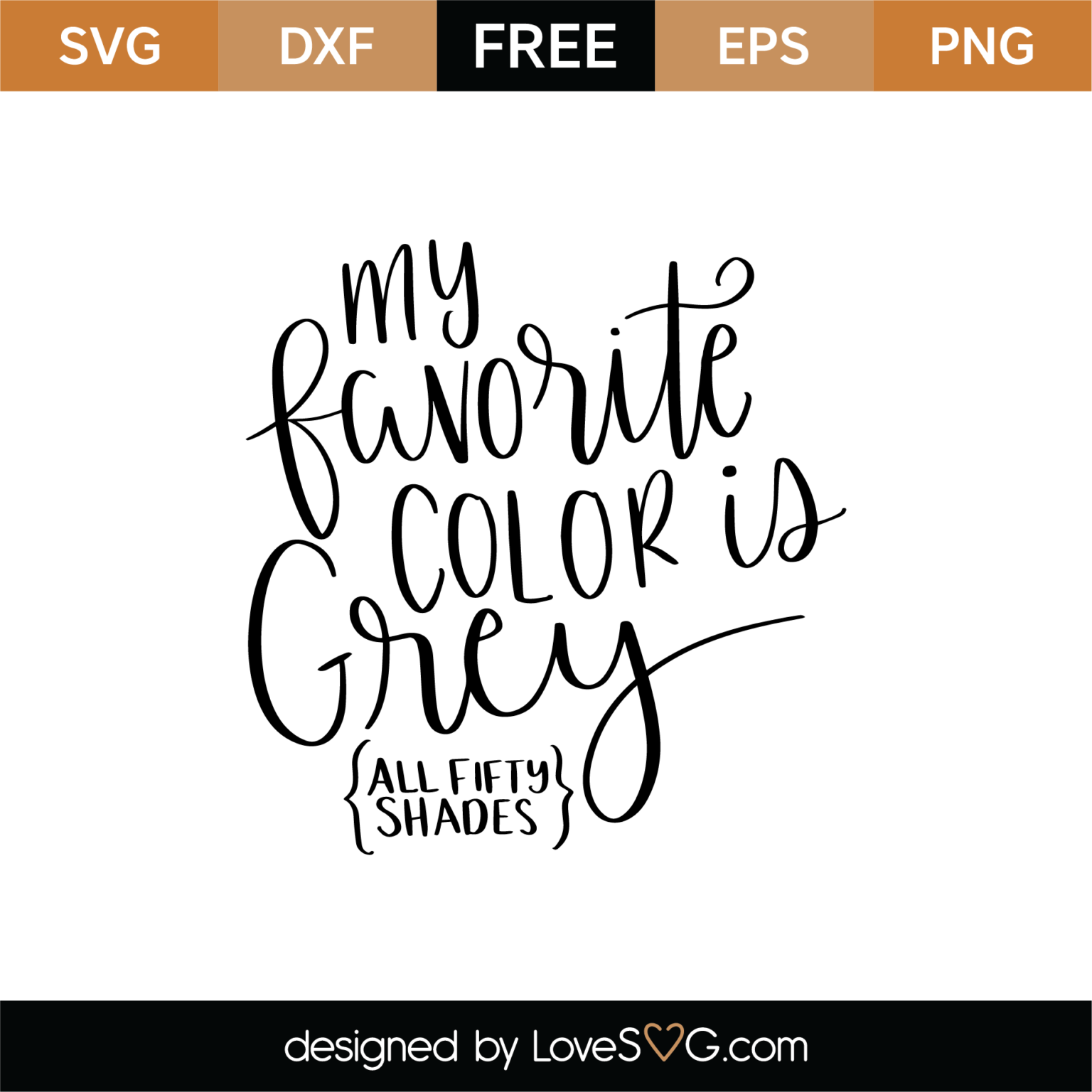 My Favorite Color Is Grey SVG Cut File