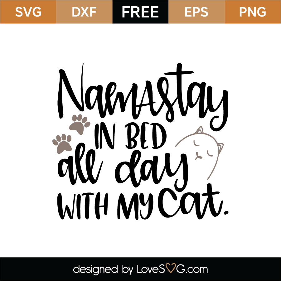 Download Namastay In Bed All Day With My Cat Svg Cut File Lovesvg Com PSD Mockup Templates