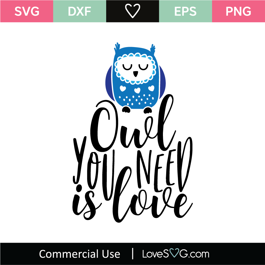 Owl You Need Is Love SVG Cut File - Lovesvg.com