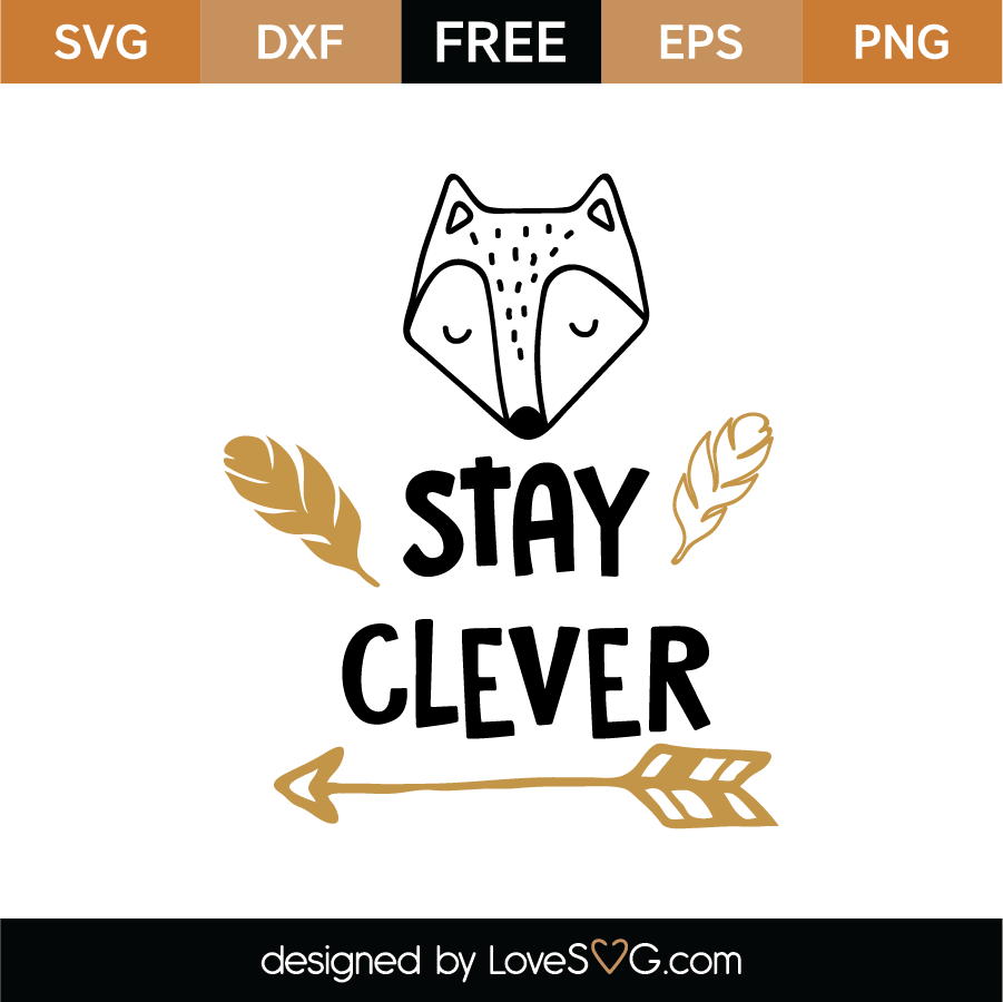 Stay Clever Svg Cut File - Lovesvg.com